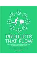 Products That Flow