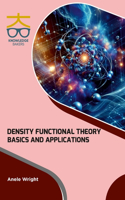 Density Functional Theory: Basics and Applications