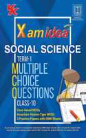 Xam Idea Cbse MCQS Chapterwise for Term I, Class 10 Social Science: With Massive Question Bank and Omr Sheets for Real-Time Practise