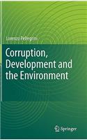 Corruption, Development and the Environment