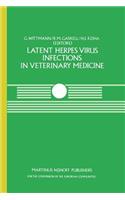 Latent Herpes Virus Infections in Veterinary Medicine