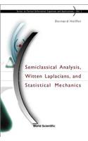 Semiclassical Analysis, Witten Laplacians, and Statistical Mechanics