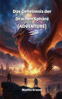 Geheimnis der Drachen Sphäre (ADVENTURE)