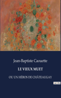Le Vieux Muet