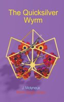 The Quicksilver Wyrm: (3 Blank Magic)