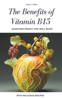 The Benefits of Vitamin B15: Increased Energy and Well-Being