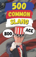 500 Common Slang