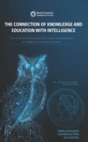 Connection of Knowledge and Education with Intelligence