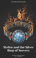 Stefen and the Silver Ring of Sorcery