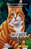 Curious Cat Adventures: Thomas in the Magical Garden(Curious Cat Adventures)