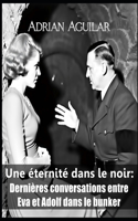 éternité dans le noir