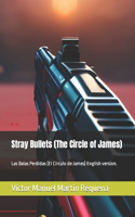 Stray Bullets (The Circle of James)