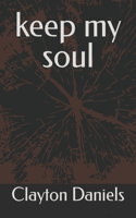 keep my soul