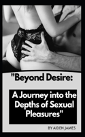 Beyond Desire