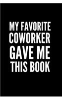 My Favorite Coworker Gave Me This Book