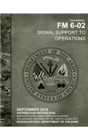 Field Manual FM 6-02 Signal Support to Operations