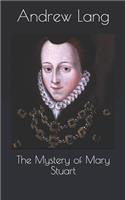 The Mystery of Mary Stuart