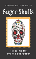 Sugar Skulls Coloring Book for Adults