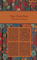 Maze Puzzle Book, 200 Puzzles Easy Random, 6: Pocket Sized Book, Tricky Logic Puzzles to Challenge Your Brain Large Print for Seniors, Adult, & Teens