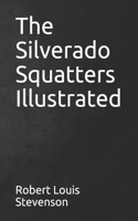 The Silverado Squatters Illustrated