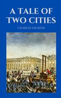 A Tale of Two Cities / Charles Dickens