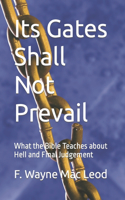 Its Gates Shall Not Prevail