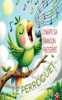 Perroquet Chante SA Chanson Préférée
