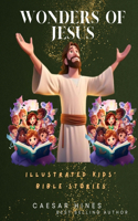 Wonders of Jesus: Illustrated Kids' Bible Stories