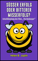 Süßer Erfolg oder bitterer Misserfolg?: Entschlüsselung des Films "The Beekeeper"