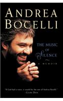 The Music of Silence: A Memoir: A Memoir