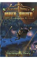 Perilous Journey of Danger and Mayhem #1: A Dastardly Plot