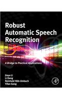 Robust Automatic Speech Recognition