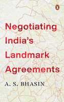 Negotiating India's Landmark Agreements