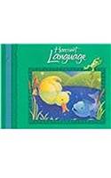 Harcourt School Publishers Language: Student Edition Grade K 2002