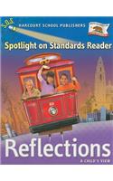 Harcourt School Publishers Reflections: Spotlight on Standards Reader Reflections 07 Grade 1