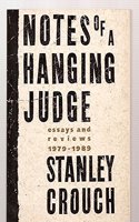 Notes of a Hanging Judge: Essays and Reviews, 1979-1989