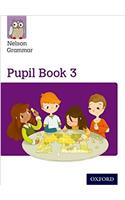 Nelson Grammar: Pupil Book 3 (Year 3/P4) Pack of 15