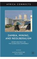 Zambia, Mining, and Neoliberalism