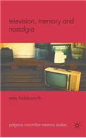 Television, Memory and Nostalgia