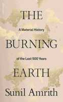 The Burning Earth: A Material History of the Last 500 Years