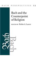 Bach Perspectives, Volume 12