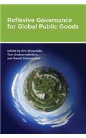 Reflexive Governance for Global Public Goods