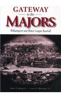 Gateway to the Majors