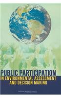 Public Participation in Environmental Assessment and Decision Making