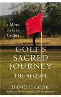 Golf's Sacred Journey, the Sequel
