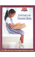 A Field Guide to the Classroom Library D: Grades 2-3