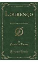 Lourenco: Chronica Pernambucana (Classic Reprint)