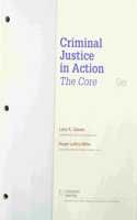 Bundle: Criminal Justice in Action: The Core, Loose-Leaf Version, 9th + Mindtapv2.0 Criminal Justice, 1 Term (6 Months) Printed Access Card
