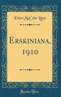Erskiniana, 1910 (Classic Reprint)