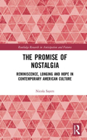 The Promise of Nostalgia